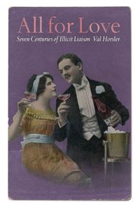 Produktbild: All for Love: Seven Centuries of Illicit Liaison