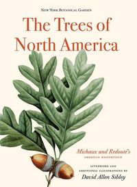 Produktbild: The Trees of North America: Michaux and Redout&eacute;'s American Masterpiece