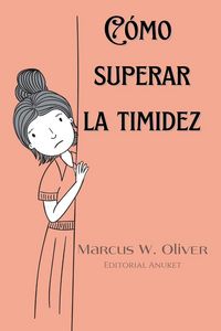 Produktbild: C&oacute;mo Superar la Timidez
