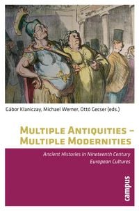 Produktbild: Multiple Antiquities - Multiple Modernities