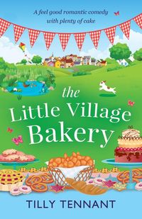 Bild vom Artikel The Little Village Bakery vom Autor Tilly Tennant