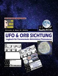 Produktbild: UFO & ORB SICHTUNG - Logbuch f&uuml;r Paranormale Aktivit&auml;ten/Ph&auml;nomene