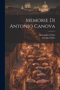 Produktbild: Memorie Di Antonio Canova