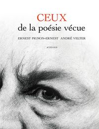 Produktbild: Ceux de la po&eacute;sie v&eacute;cue : Ernest Pignon-Ernest