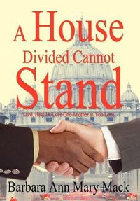 Bild vom Artikel A House Divided Cannot Stand vom Autor Barbara Ann Mary Mack
