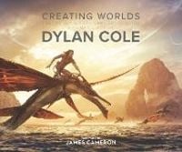 Produktbild: Creating Worlds: The Disney and 20th Century Studios Cinematic Art of Dylan Cole