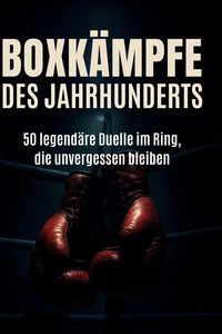 Produktbild: Boxk&auml;mpfe des Jahrhunderts