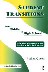 Produktbild: Queen, J: Student Transitions From Middle to High School