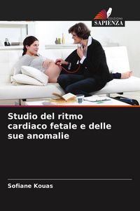 Produktbild: Studio del ritmo cardiaco fetale e delle sue anomalie