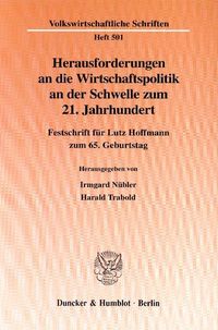 Produktbild: Herausforderungen an die Wirtschaftspolitik an der Schwelle zum 21. Jahrhundert.