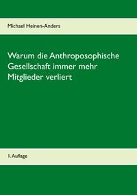 Produktbild: Warum die Anthroposophische Gesellschaft immer mehr Mitglieder verliert