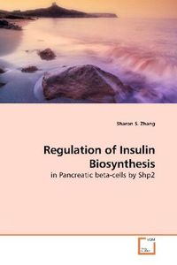 Produktbild: Zhang, S: Regulation of Insulin Biosynthesis