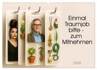 Produktbild: Einmal Traumjob bitte - zum Mitnehmen (Wandkalender 2026 DIN A2 quer), CALVENDO Monatskalender