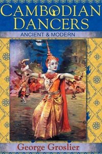 Produktbild: Cambodian Dancers - Ancient and Modern