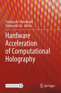 Produktbild: Hardware Acceleration of Computational Holography