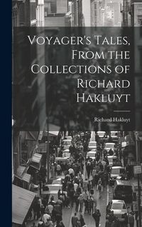 Produktbild: Voyager's Tales, From the Collections of Richard Hakluyt