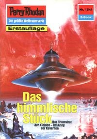 Produktbild: Perry Rhodan 1541: Das himmlische St&uuml;ck