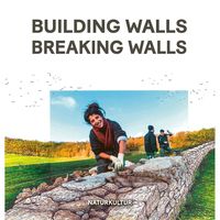 Produktbild: Building Walls Breaking Walls.
