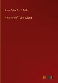 Produktbild: A History of Tuberculosis