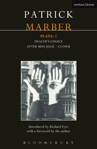 Bild vom Artikel Marber Plays: 1: After Miss Julie; Closer; Dealer's Choice vom Autor Patrick Marber