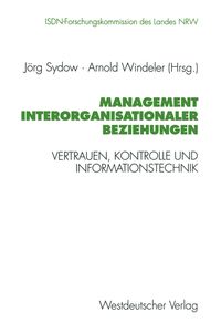 Bild vom Artikel Management interorganisationaler Beziehungen vom Autor Jörg Sydow