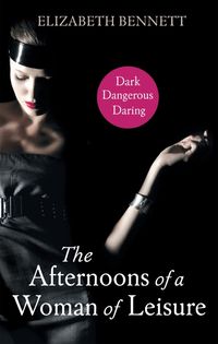 Produktbild: Bennett, E: Afternoons of a Woman of Leisure