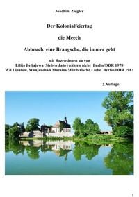 Produktbild: Mein BuchDer Kolonialfeiertag ; die Meech ; Abbruch, eine Brangsche, die immer geht 2.Auflage