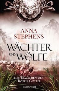 Bild vom Artikel Wächter und Wölfe - Das Erwachen der Roten Götter vom Autor Anna Stephens