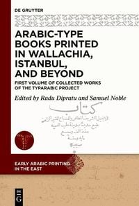 Produktbild: Arabic-Type Books Printed in Wallachia, Istanbul, and Beyond