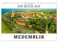 Produktbild: Ein Blick auf Medemblik (Tischkalender 2026 DIN A5 quer), CALVENDO Monatskalender
