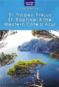 Produktbild: St. Tropez, Frejus, St. Raphael & the Western Cote d'Azur