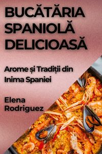 Produktbild: Buc&iquest;t&iquest;ria Spaniol&iquest; Delicioas&iquest;