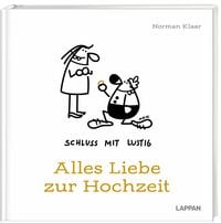 Produktbild: Schluss mit lustig: Alles Liebe zur Hochzeit