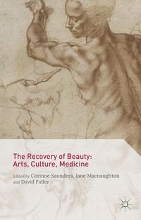 Produktbild: The Recovery of Beauty: Arts, Culture, Medicine