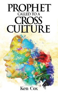 Produktbild: Prophet Called to a Cross Culture