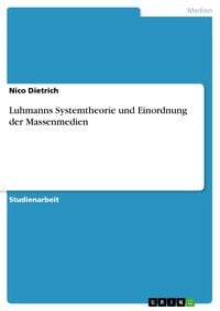 Produktbild: Luhmanns Systemtheorie und Einordnung der Massenmedien