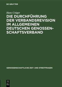 Produktbild: Die Durchf&uuml;hrung der Verbandsrevision im Allgemeinen deutschen Genossenschaftsverband