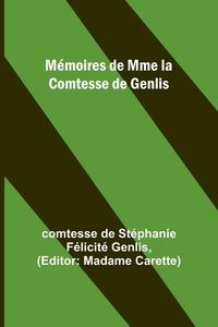 Produktbild: M&eacute;moires de Mme la Comtesse de Genlis