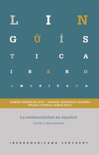Produktbild: La evidencialidad en espa&ntilde;ol : teor&iacute;a y descripci&oacute;n
