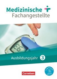 Produktbild: Medizinische Fachangestellte - Neue Ausgabe - 3. Ausbildungsjahr