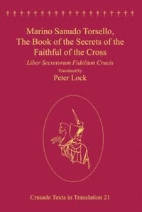 Produktbild: Marino Sanudo Torsello, The Book of the Secrets of the Faithful of the Cross