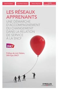Produktbild: Les r&eacute;seaux apprenants: Une d&eacute;marche d'accompagnement du changement dans la relation de service &agrave; la SNCF