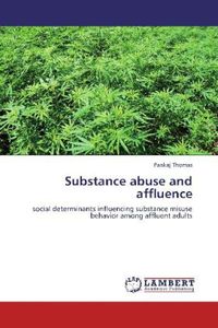 Produktbild: Thomas, P: Substance abuse and affluence
