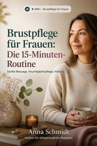 Produktbild: Brustpflege f&uuml;r Frauen