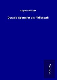 Produktbild: Oswald Spengler als Philosoph