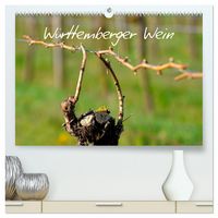 Produktbild: W&uuml;rttemberger Wein 2026 (hochwertiger Premium Wandkalender 2026 DIN A2 quer), Kunstdruck in Hochglanz