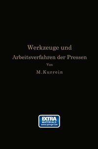 Produktbild: Die Werkzeuge und Arbeitsverfahren der Pressen