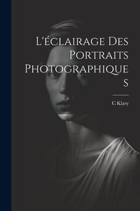 Produktbild: L'&eacute;clairage Des Portraits Photographiques