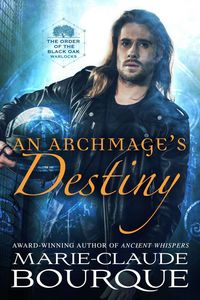 Produktbild: An Archmage's Destiny (The Order of the Black Oak - Warlocks, #4)