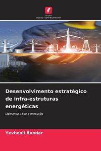Produktbild: Desenvolvimento estrat&eacute;gico de infra-estruturas energ&eacute;ticas